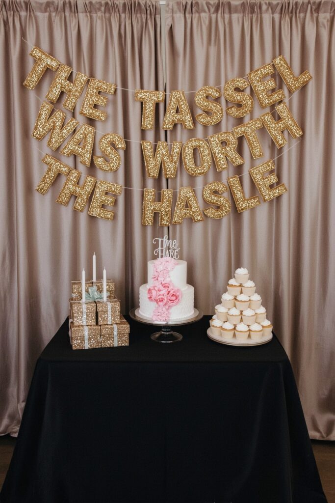 “The Tassel Was Worth the Hassle” Banner