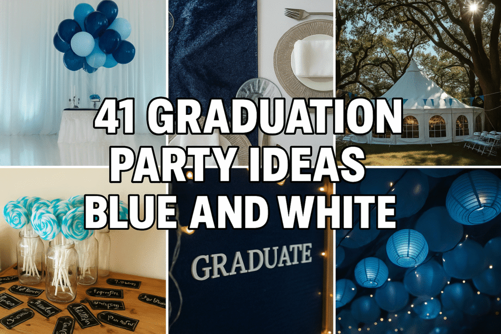 Graduation Party Ideas Blue and White