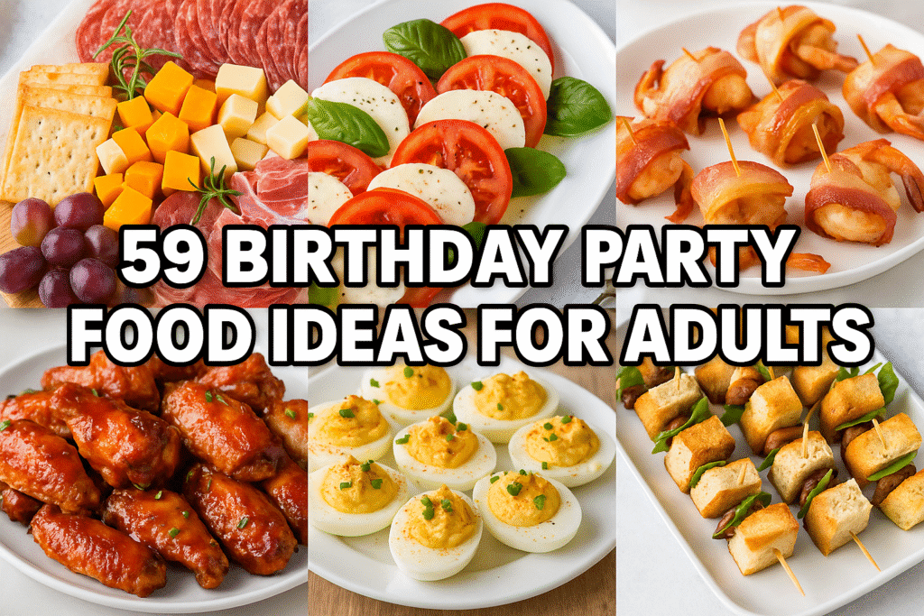 Birthday Party Food Ideas for Adults